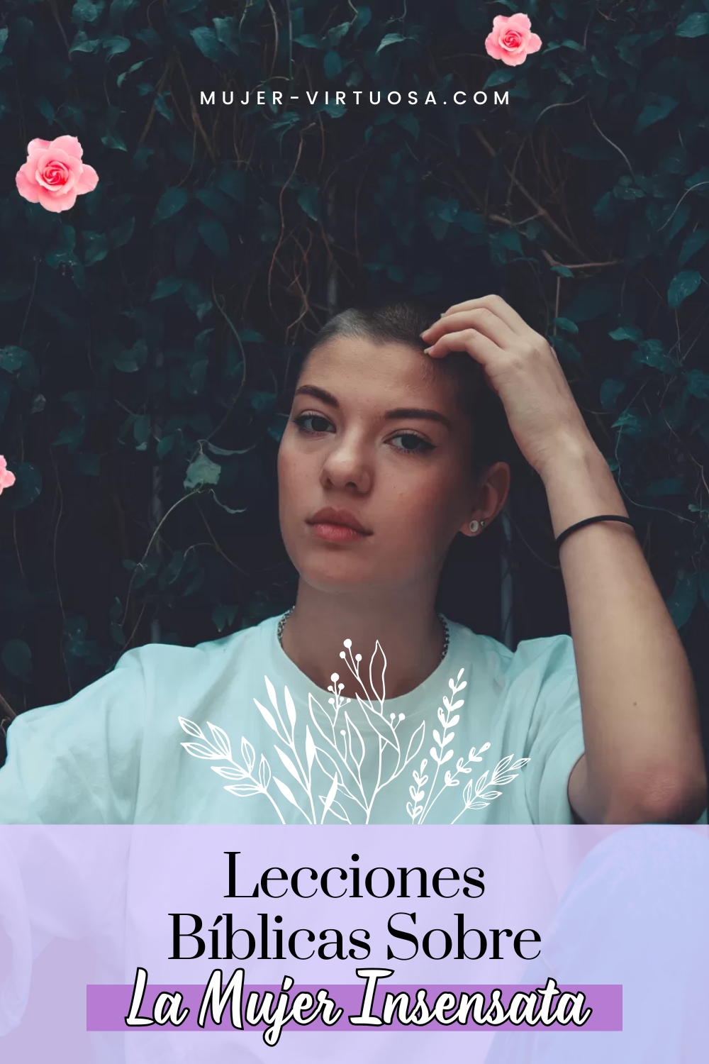 Imagen con el texto "Esta Verdad Bíblica Sobre la Mujer Insensata Te Hará Reflexionar", diseñada para un estudio bíblico cristiano dirigido a mujeres. El pin invita a descubrir lo que enseña la Biblia sobre la mujer insensata, cómo evitar ese comportamiento y crecer en sabiduría según la Palabra de Dios.