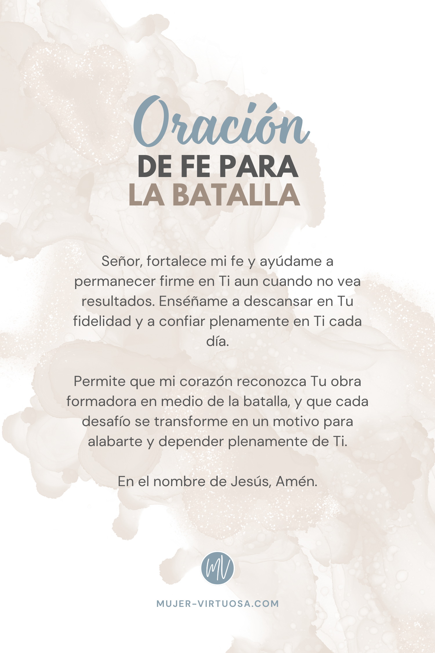 Oración de fe pidiendo fortaleza y confianza en Dios para permanecer firme y depender plenamente de Él en medio de la batalla.