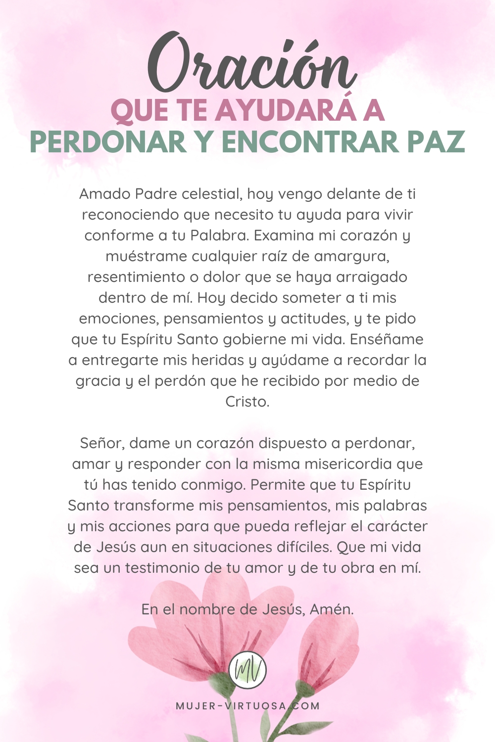 Pin de Pinterest con una oración cristiana para pedir a Dios un corazón dispuesto a perdonar, sanar las heridas, dejar la amargura y reflejar el carácter de Cristo.
